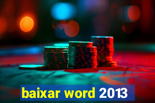 baixar word 2013